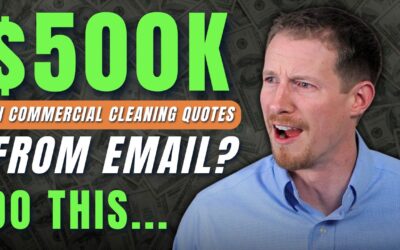 Get $500K In Commercial Cleaning Quotes From Email | Proven Scripts | VIDEO